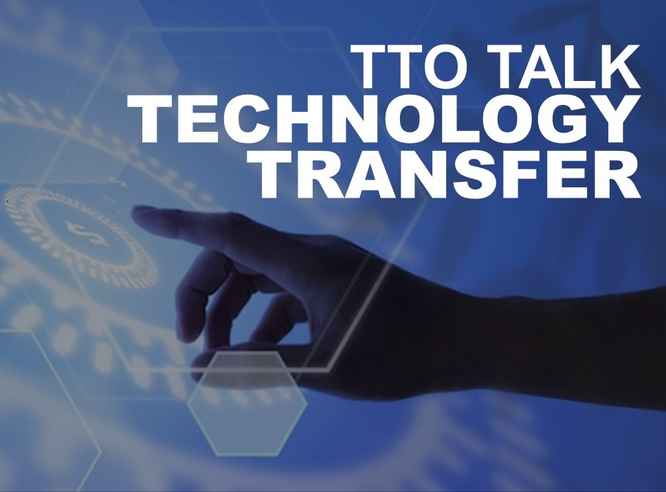 TTO Talk : Factors Influence Technology Transfer 